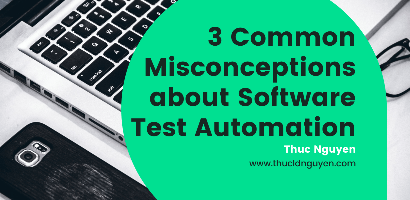 3 Common Misconceptions about Software Test Automation - Featured image