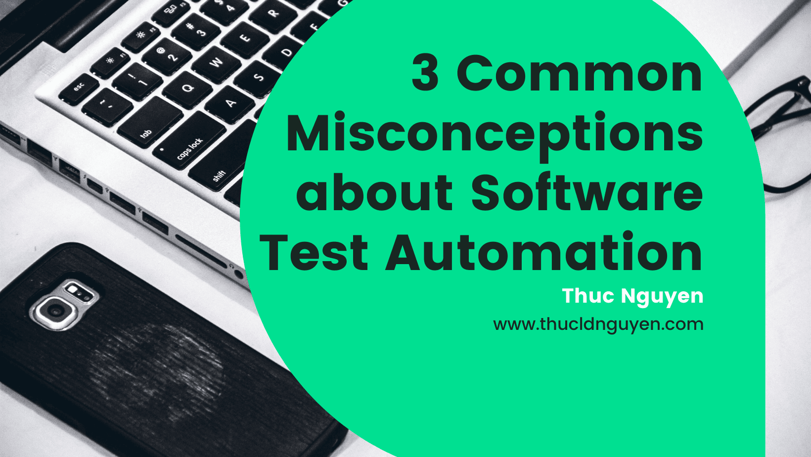 3 Common Misconceptions about Software Test Automation - Featured image