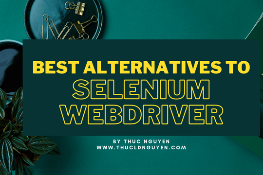 Best Alternatives to Selenium WebDriver for Web Testing - Featured image